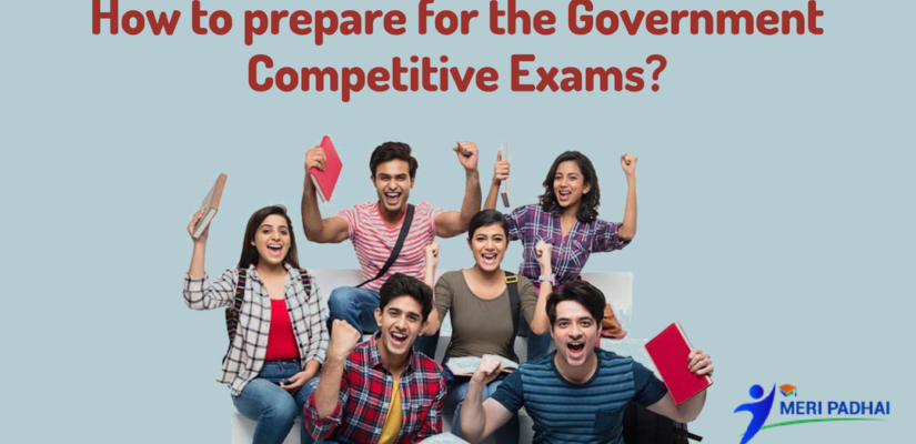 How to prepare for the Government Competitive Exams?