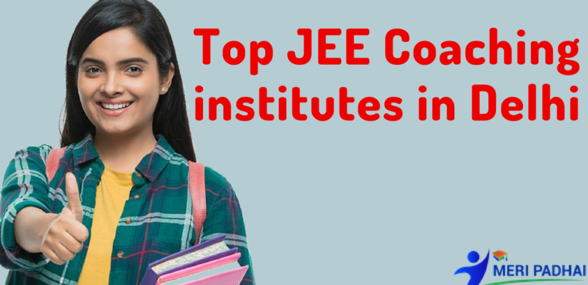 JEE Coaching institutes in delhi