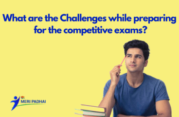 What are the Challenges while preparing for the competitive exams?