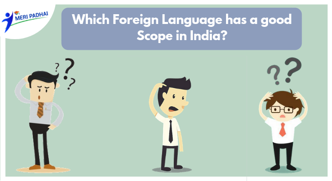 Which Foreign Language has a good Scope in India