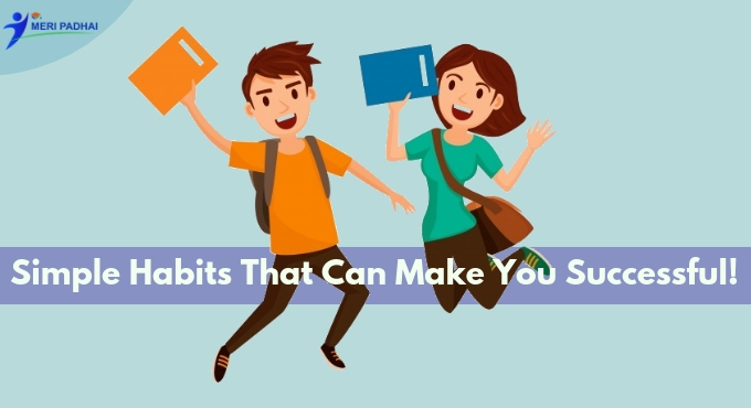 Simple Habits That Can Make You Successful