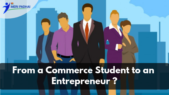 From a Commerce Student to an Entrepreneur