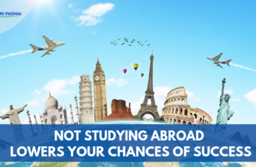 Overseas Education- Not studying abroad lowers your chances of success.