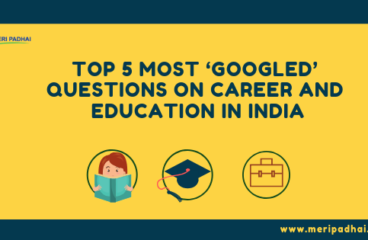 Top 5 most ‘Googled’ questions on Career and Education in India