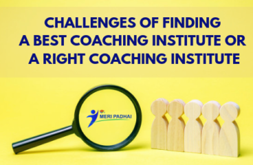 Challenges of finding a best coaching Institute or a right coaching institute