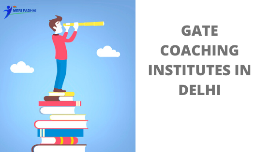 Gate coaching institutes in Delhi