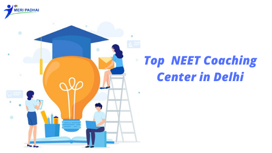 Top NEET Coaching Center in Delhi